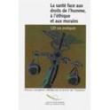 La santé face aux droits de l'homme, à l'éthique et aux morales - 120 cas pratiques