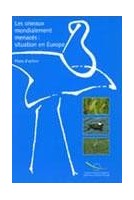 Les oiseaux mondialement menacés - Situation en Europe - Plans d'action