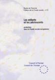 Les enfants et les adolescents (Cahiers de la Charte sociale n° 3)