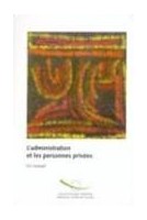 L'administration et les personnes privées - Un manuel