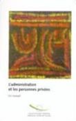 L'administration et les personnes privées - Un manuel