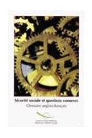 Sécurité sociale et questions connexes - Glossaire anglais-français