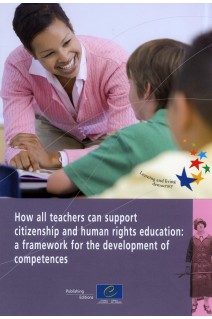 How all teachers can support citizenship and human rights education: a framework for the development of competences