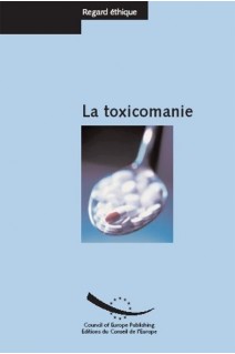 Regard éthique - La toxicomanie