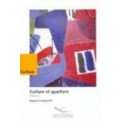 Culture et quartiers, Volume 2 - Rapport comparatif