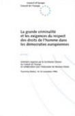 La grande criminalité et les exigences du respect des droits de l'homme dans les démocraties européennes (Actes, Taormina, Italie, 14-16 novembre 1996)