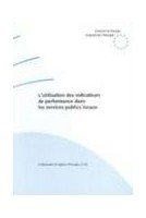 L'utilisation des indicateurs de performance dans les services publics locaux (Communes et Régions d'Europe n° 63)