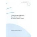 L'utilisation des indicateurs de performance dans les services publics locaux (Communes et Régions d'Europe n° 63)