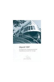 Objectif 1997 - Le programme intergouvernemental d'activités du Conseil de l'Europe