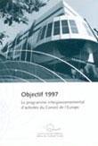 Objectif 1997 - Le programme intergouvernemental d'activités du Conseil de l'Europe