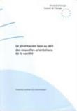 Le pharmacien face au défi des nouvelles orientations de la société