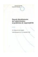 Pouvoir discrétionnaire de l'administration et problèmes de responsabilité (Actes - 25e Colloque de droit européen - Oxford, Royaume-Uni, 27-29 septembre 1995)