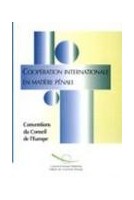 Coopération internationale en matière pénale - Conventions, Vol 1