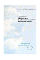 Les exceptions aux articles 8-11 de la Convention européenne des Droits de l'Homme  (Dossiers Droits de l'Homme n° 15)
