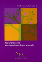 Retirement income: recent developments and proposals (Trends in social cohesion No. 13)