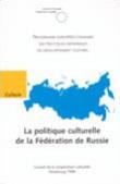 La politique culturelle de la Fédération de Russie