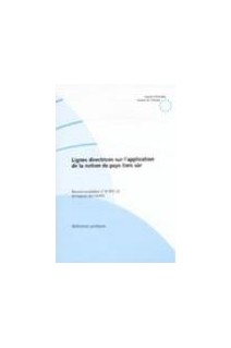 Les lignes directrices sur l'application de la notion de pays tiers sûr - Recommandation n° R (97) 22 et exposé des motifs