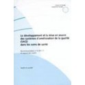 Le développement et la mise en oeuvre des systèmes d'amélioration de la qualité (SAQ) dans les soins de santé - Recommandation n° R (97) 17 et exposé des motifs