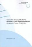 Criminalité et insécurité urbaine en Europe - Le rôle et les responsabilités des pouvoirs locaux et régionaux (Etudes et Travaux n° 56)  Edition anglaise seulement