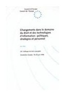Changements dans le domaine du droit et des technologies de l'information : politiques, stratégies et personnel - Actes, 26è Colloque de droit européen, Stockholm, 18-20 juin 1996