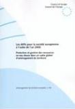Les défis pour la société européenne à l'aube de l'an 2000 - Protection et gestion des ressources en eau douce dans un cadre global d'aménagement du territoire  (Aménagement du territoire européen n° 60)