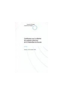 Conférence sur la réforme du système judiciaire de la Fédération de Russie - Actes, Moscou, 29-30 octobre 1996