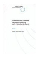 Conférence sur la réforme du système judiciaire de la Fédération de Russie - Actes, Moscou, 29-30 octobre 1996