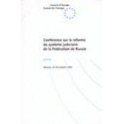 Conférence sur la réforme du système judiciaire de la Fédération de Russie - Actes, Moscou, 29-30 octobre 1996