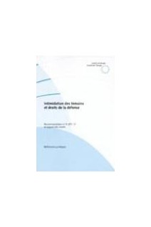Intimidation des témoins et droits de la défense - Recommadation n° R (97) 13 et exposé des motifs