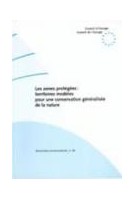 Les zones protégées : territoires modèles pour une conservation généralisée de la nature  (Rencontres Environnement n° 40)