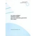 Les zones protégées : territoires modèles pour une conservation généralisée de la nature  (Rencontres Environnement n° 40)