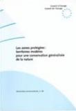 Les zones protégées : territoires modèles pour une conservation généralisée de la nature  (Rencontres Environnement n° 40)