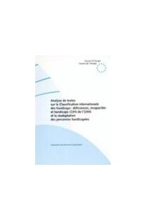 Analyse de textes sur la Classification internationale des handicaps : déficiences, incapacités et handicaps (CIH) de l'OMS et la réadaptation des personnes handicapées