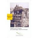 Rapport sur la situation de l'archéologie urbaine en Europe