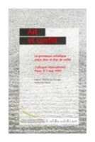 Art et conflit : le processus artistique entre rêve et état de veille - Actes, Paris, mai 1997