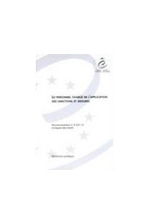 Le personnel chargé de l'application des sanctions et des mesures - Recommandation n° R (97) 12 et exposé des motifs