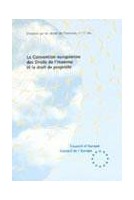 La convention européenne des Droits de l'Homme et le droit de propriété (Dossier DH n° 11 rév.)