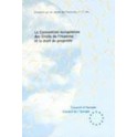 La convention européenne des Droits de l'Homme et le droit de propriété (Dossier DH n° 11 rév.)