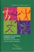 L'approche de la sécurité par la cohésion sociale - Déconstruire la peur (des autres) en allant au-delà des stéréotypes (Tendances de la cohésion sociale n° 11)