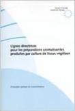 Lignes directrices pour les préparations aromatisantes produites par culture de tissus végétaux