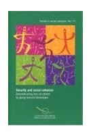 Security through social cohesion: deconstructing fear (of others) by going beyond stereotypes (Trends in social cohesion No. 11)