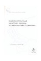 Conférence internationale sur la Charte européenne des langues régionales et minoritaires (Langues Régionales et minoritaires n° 1)