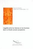 L'égalité entre les femmes et les hommes dans la Charte sociale européenne (Cahiers de la Charte sociale européenne n° 2 - Deuxième édition)