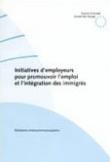 Initiatives d'employeurs pour promouvoir l'emploi et l'intégration des immigrés