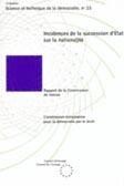 Incidences de la succession d'Etat sur la nationalité (Science et technique de la démocratie n° 23)