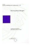 Droit et politique étrangère (Science et technique de la démocratie n° 24)
