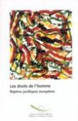 Les droits de l'homme - Repères juridiques européens