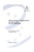 Aspects éthiques et organisationnels des soins de santé en milieu pénitentiaire - Recommandation n° R (98) 7 et exposé des motifs
