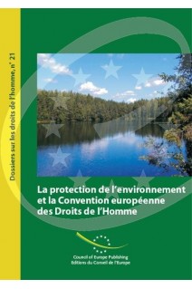 PDF - La protection de l'environnement et la Convention européenne des Droits de l'Homme (Dossier sur les droits de l'Homme n° 21)