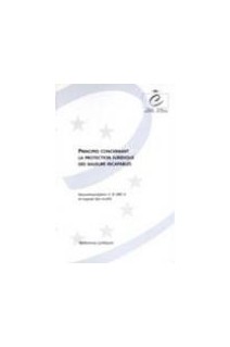 Principes concernant la protection juridique des majeurs incapables - Recommandation n° R (99) 4 et exposé des motifs